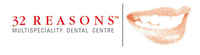 32 Reasons Multispeciality Dental Centre