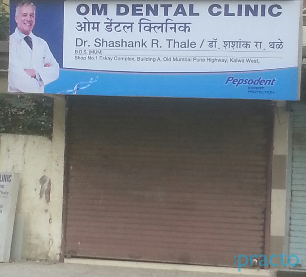 Om Dental Clinic Kalwa Thane