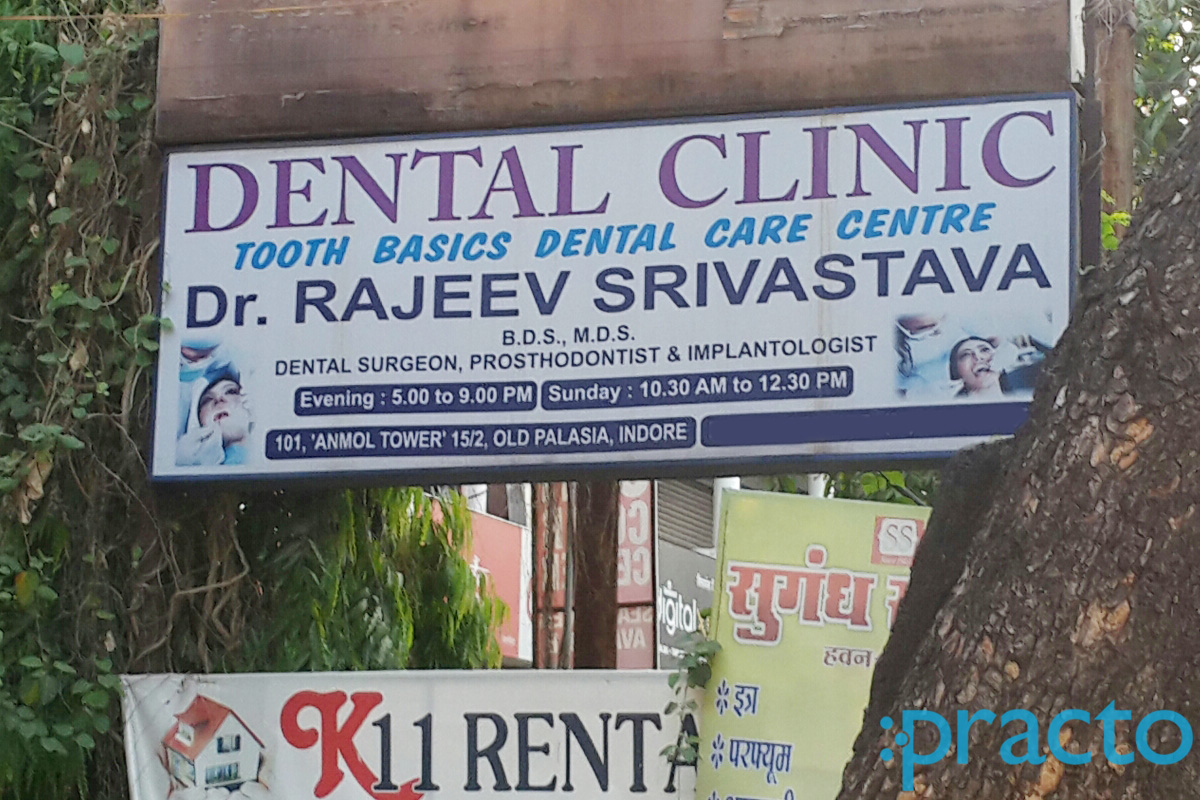 Dr. Rajeev Srivastava's Tooth Basics Dental Care Centre Old Palasia Indore