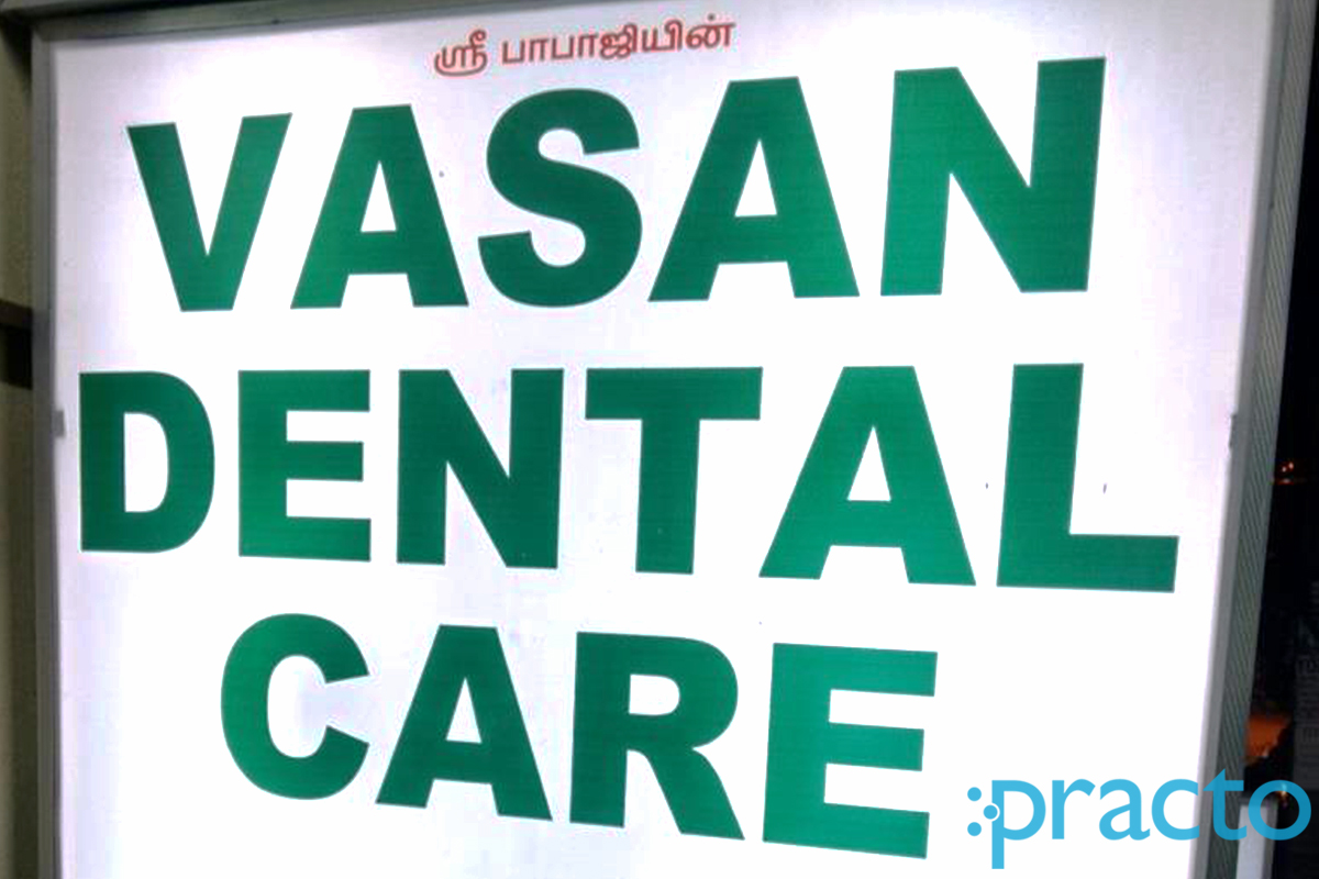 Entrance at Vasan Dental Care Kilkattalai Chennai