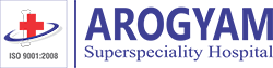 Arogyam Superspeciality Hospital