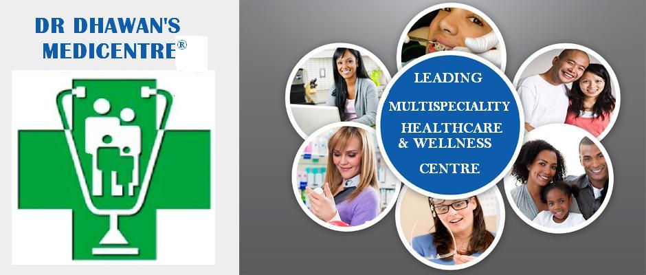 Dr. Dhawan's Medicentre Multispeciality Wellness Centre
