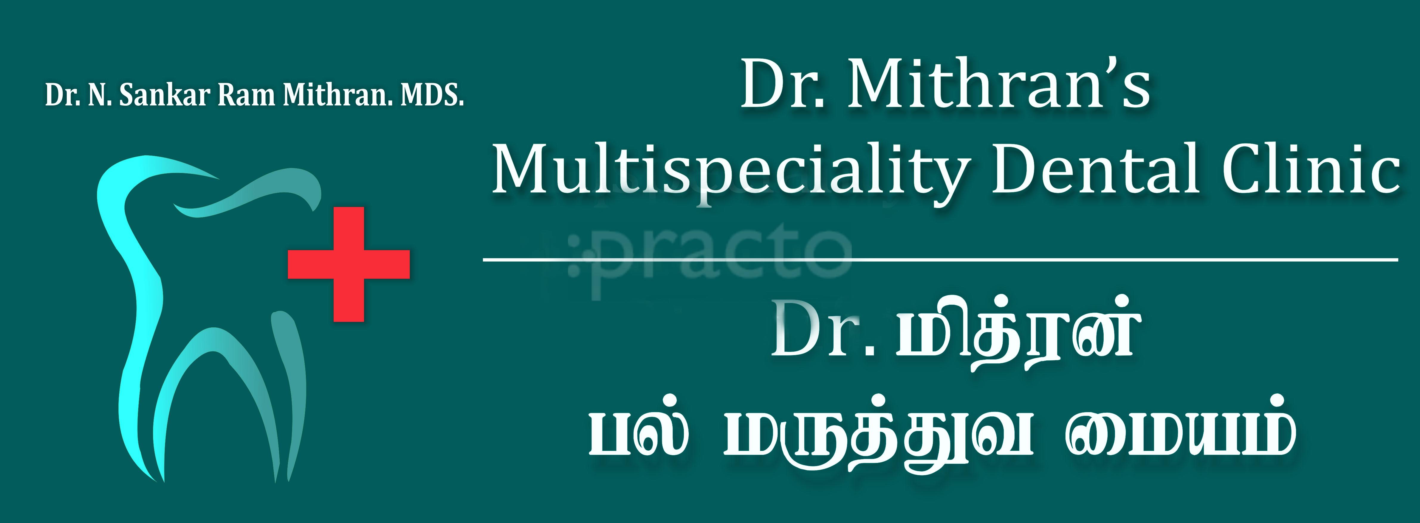 Others at Dr. Mithran's Dental Clinic Chromepet Chennai