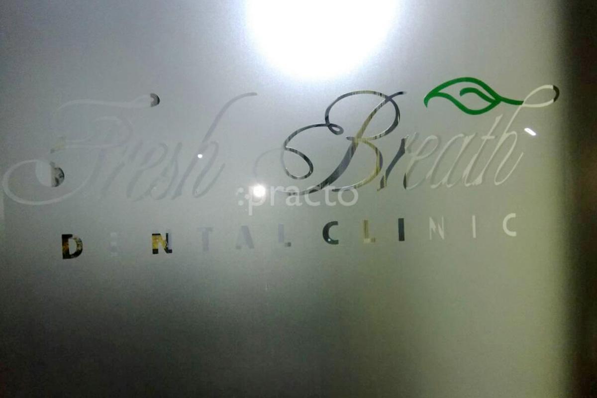 Entrance at Fresh Breath Dental Clinic Kalyan Nagar Bangalore