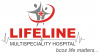 Lifeline Multi Speciality Hospital