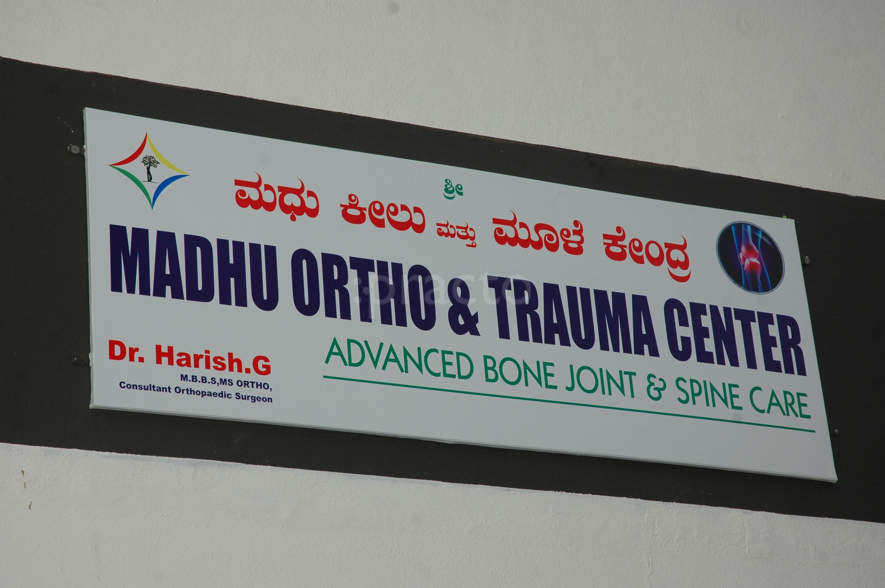 Madhu Ortho And Trauma Centre Orthopedics Clinic In Dasarahalli