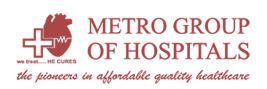 Metro Multispeciality Hospital Sector 11 Noida