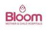 Bloom Hospitals - Unit of Janapareddy