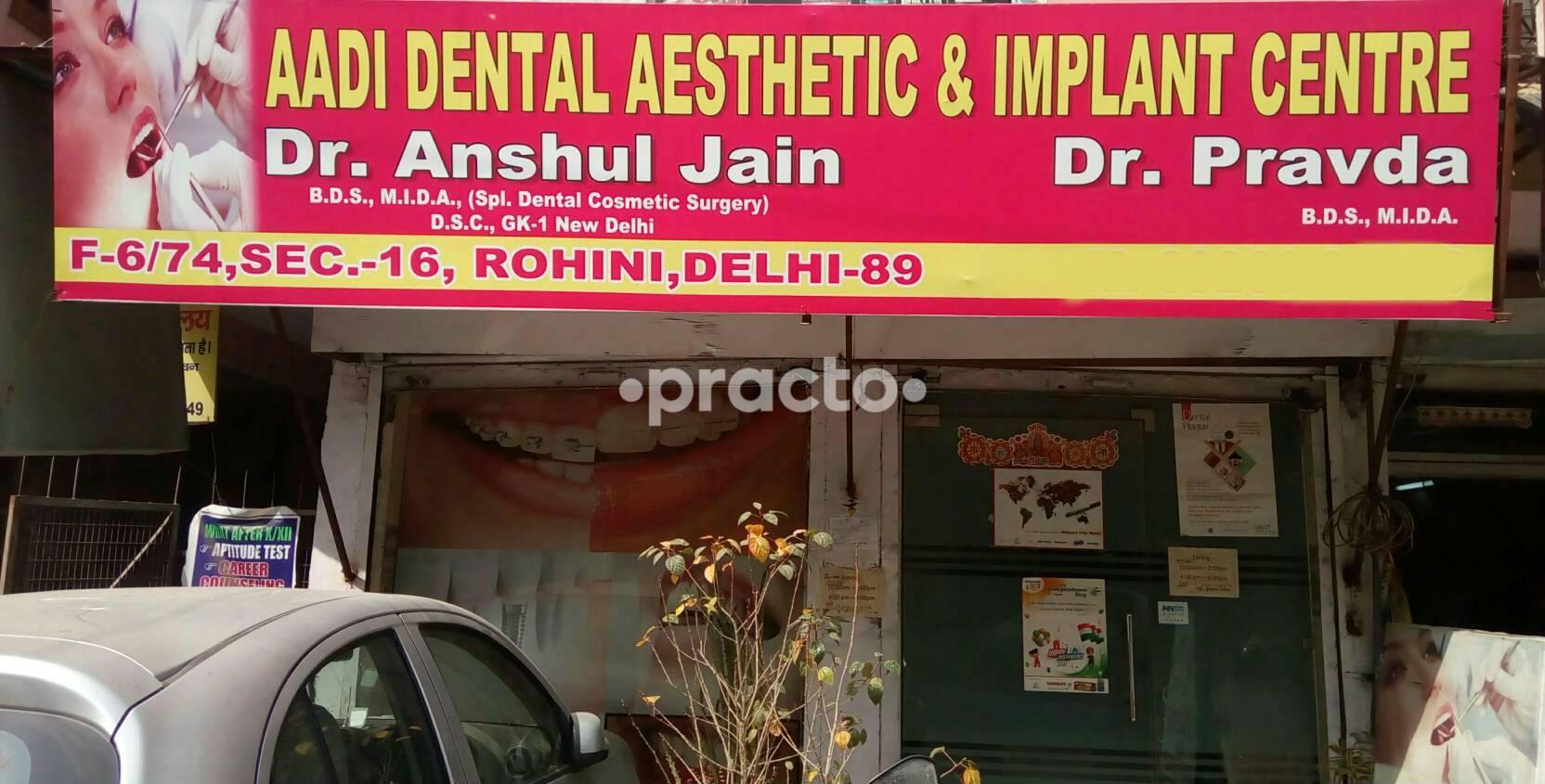 Aadi Dental Aesthetic & Implant Centre Rohini Sector 16 Delhi