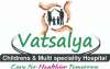 Vatsalya Childrens and Multispeciality Hospital