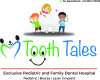 Tooth Tales Dental Hospital