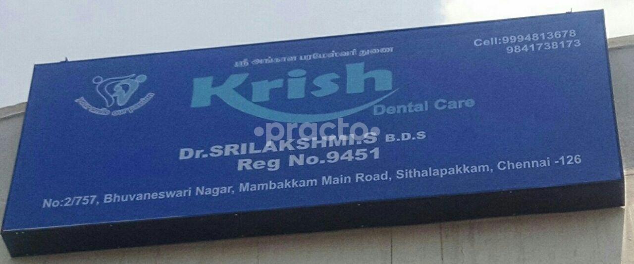 Entrance at Krish Dental Care Sithalapakkam Chennai