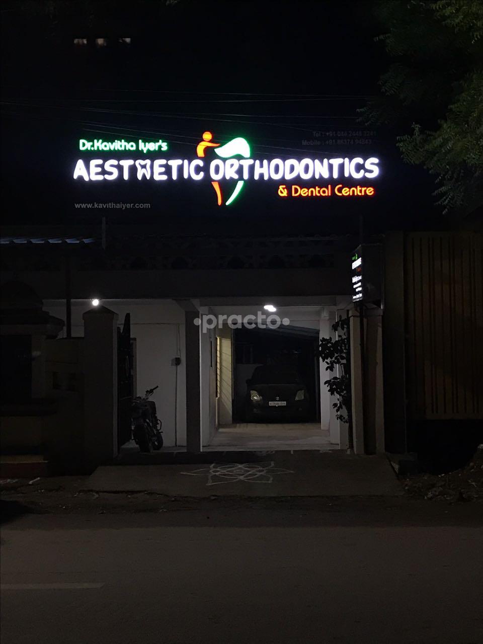 Dr. Kavitha Iyer's Aesthetic Orthodontics & Dental Centre Thiruvanmiyur Chennai