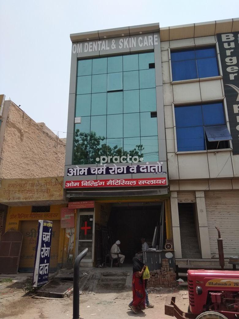 Om Dental and Skin Care Sohna Gurgaon