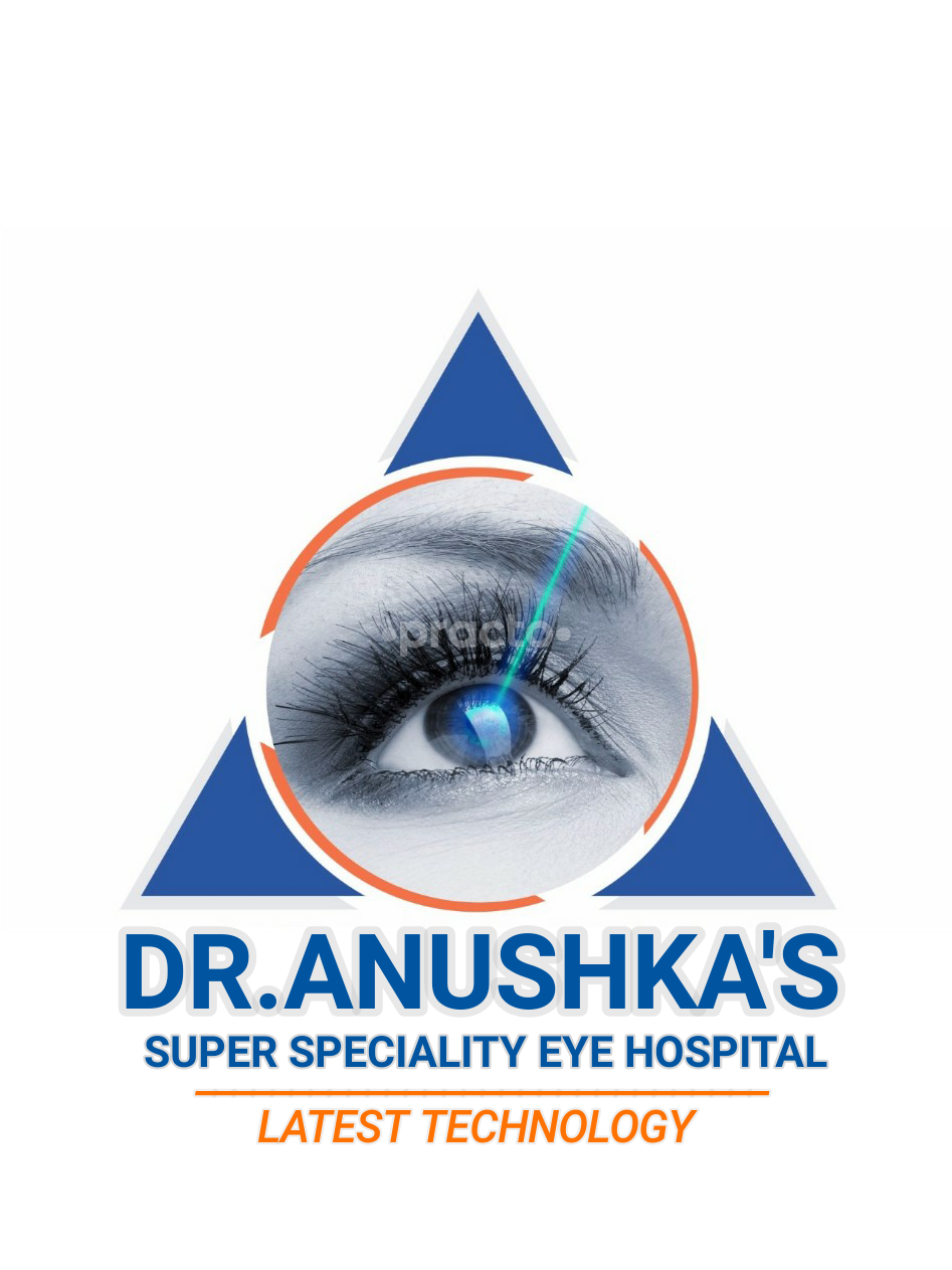 Dr. Anushka's Super Speciality Eye Hospital