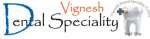 Vignesh Dental Speciality Centre