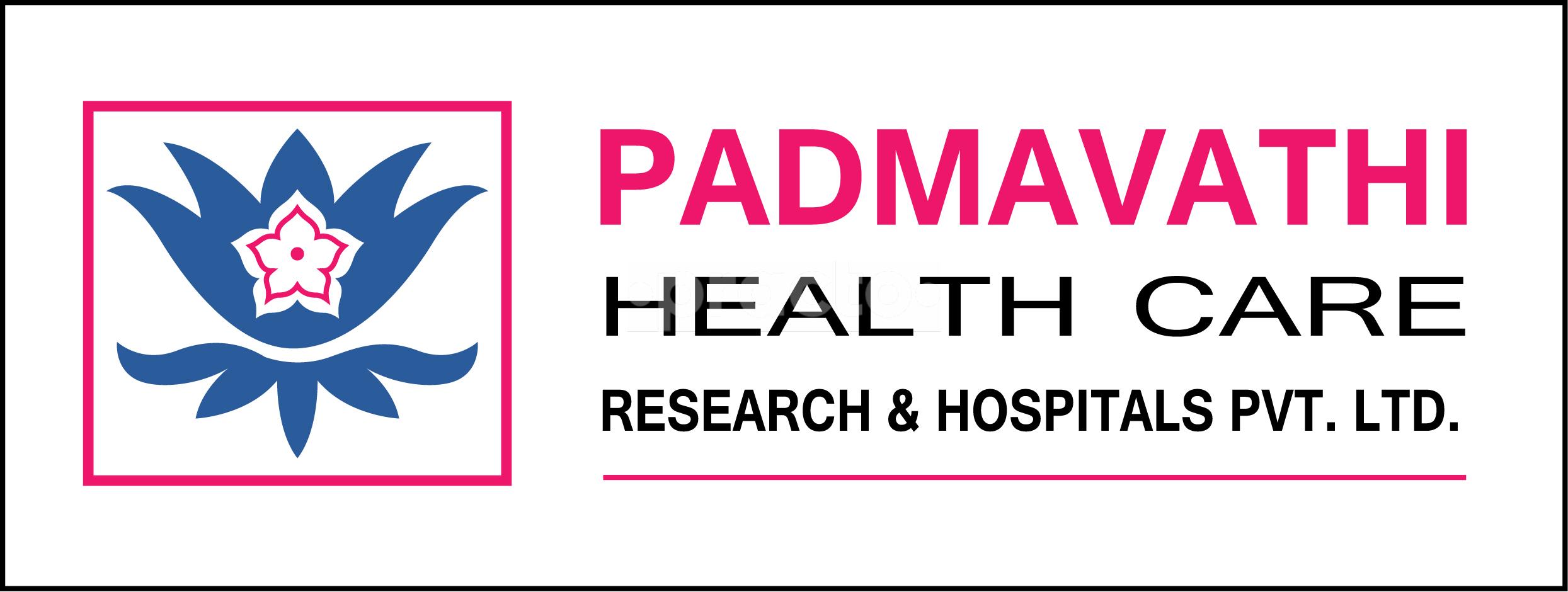 Padmavathi Healthcare Research & Hospitals Pvt. Ltd.