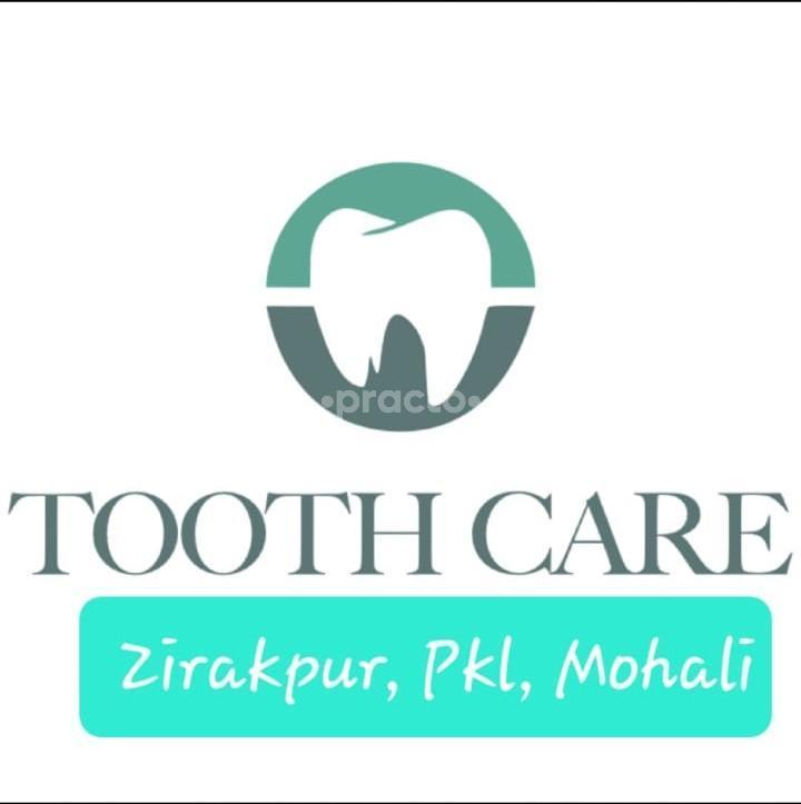Tooth Care Dental Clinic Zirakpur Chandigarh