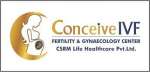 Conceive India IVF Fertility,Gynecology and Test Tube Baby Centre