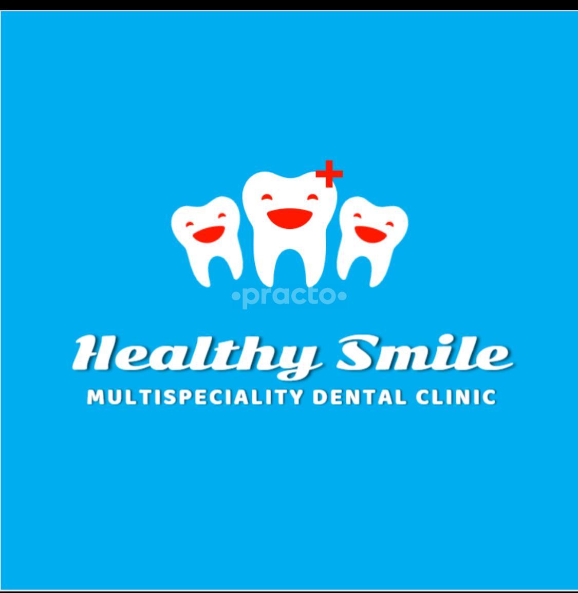 Healthy Smile, 
Multispeciality Dental clinic