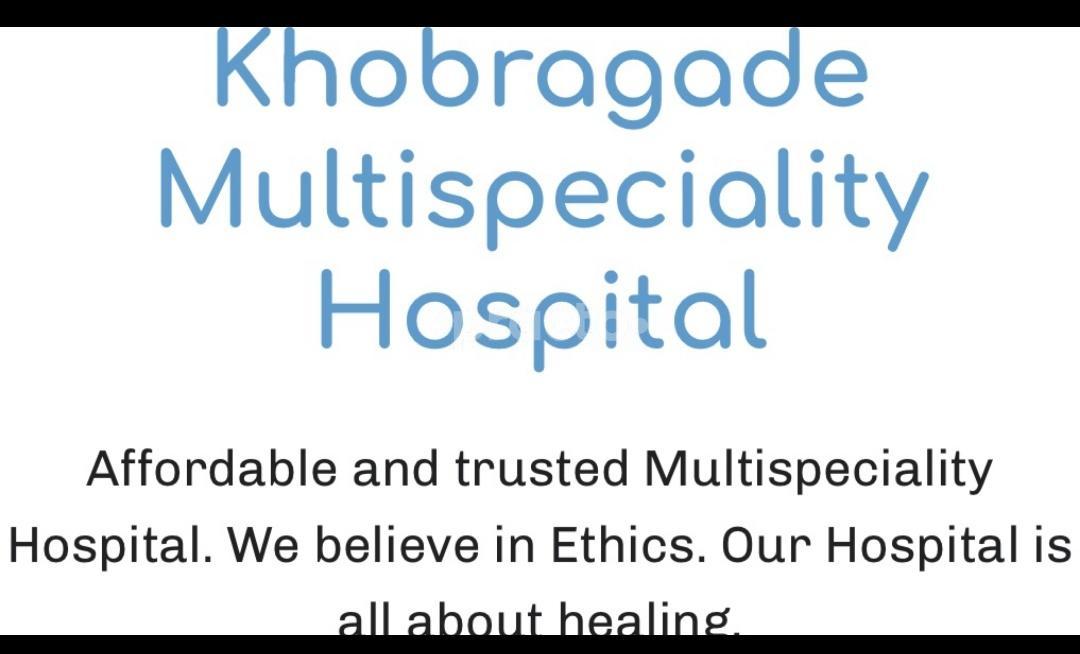 Khobragade Multispeciality Hospital Indora Nagpur