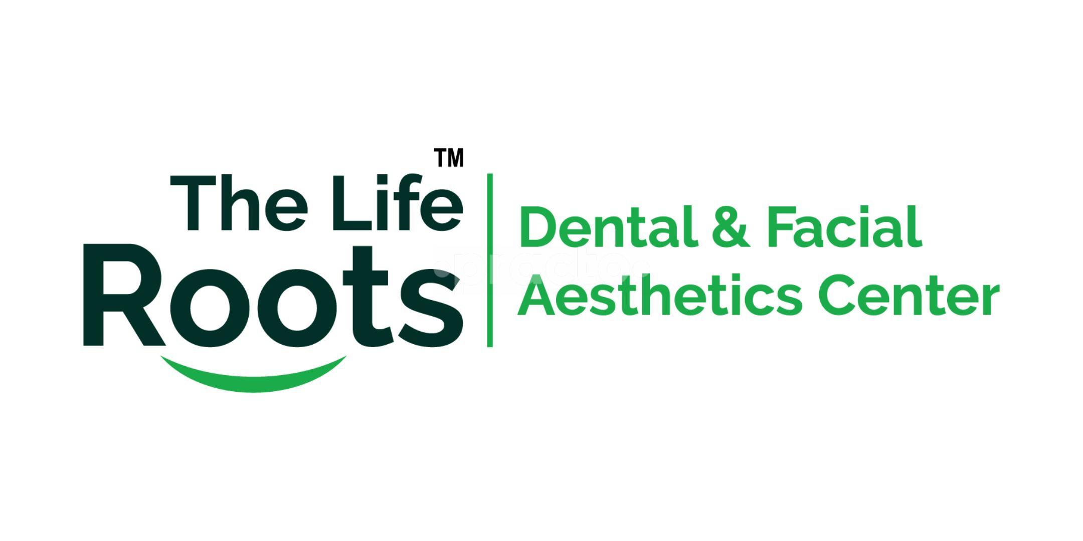 The Life Roots Dental and Facial Aesthetics Center Maradu Ernakulam