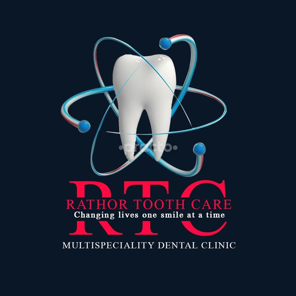 Rathor Tooth Care, Multi-Specialty Dental Clinic