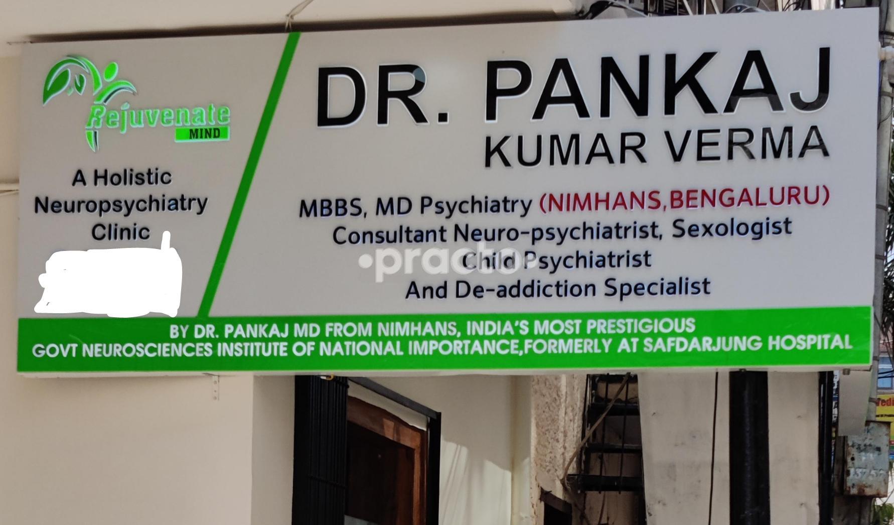 Establishment board at Dr. Pankaj Kumar Verma MD (NIMHANS BANGALORE) Rejuvenate Mind- A Holistic Neuro-Psychiatry Clinic Green Park Delhi