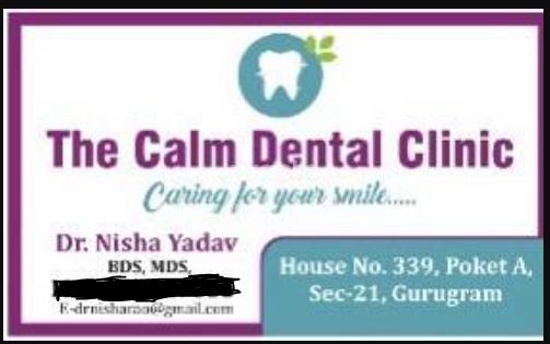 The Calm Dental Clinic Gurgaon Sector 21 Gurgaon