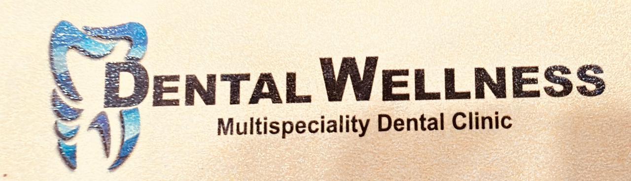 Dental Wellness - Multispeciality Dental Clinic