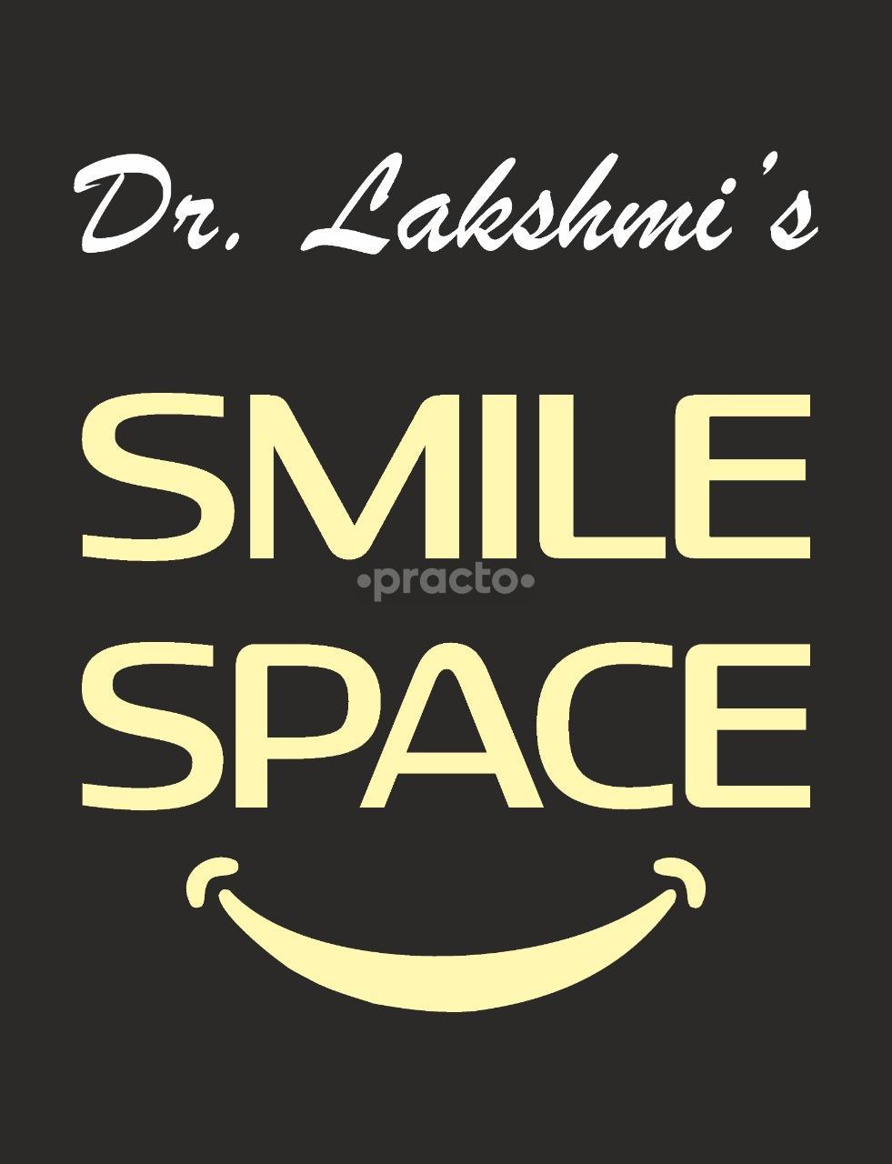 Dr. Lakshmi's Smile Space Clinic