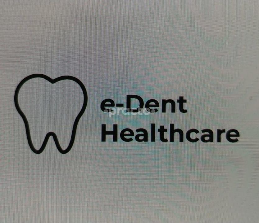 E-Dent Healthcare Dental Clinic New Ashok Nagar Delhi