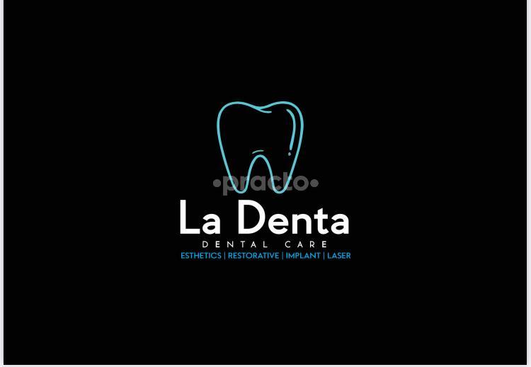 La Denta, Dental Care Kharghar Navi Mumbai