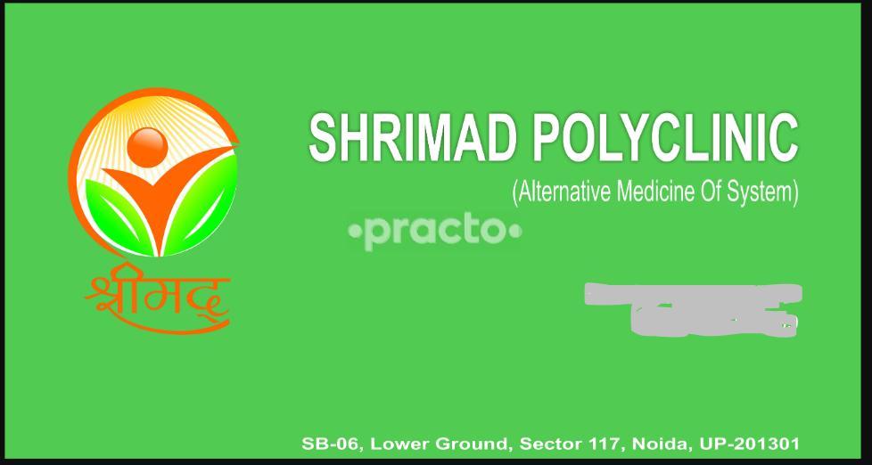 Shrimad Polyclinic Sector 117 Noida