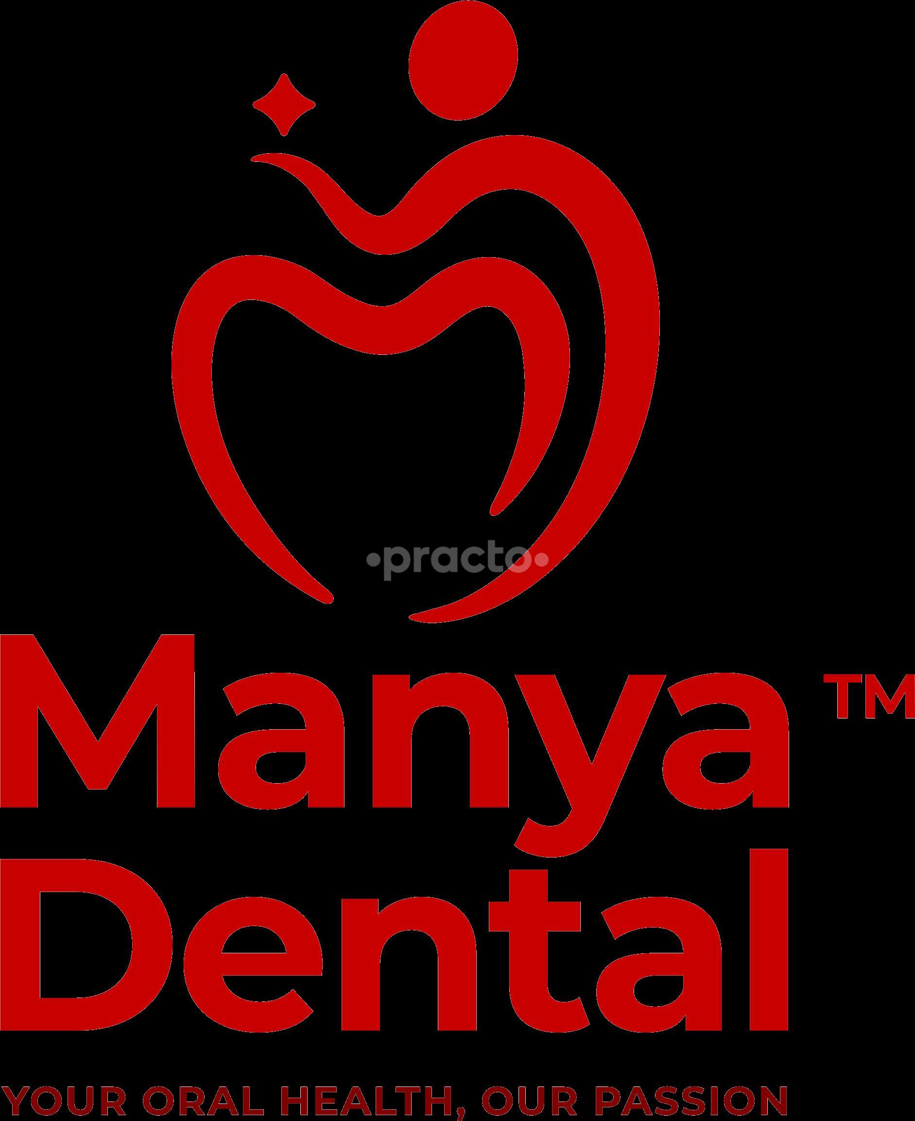 Manya Dental Multispecialty Dental Clinic