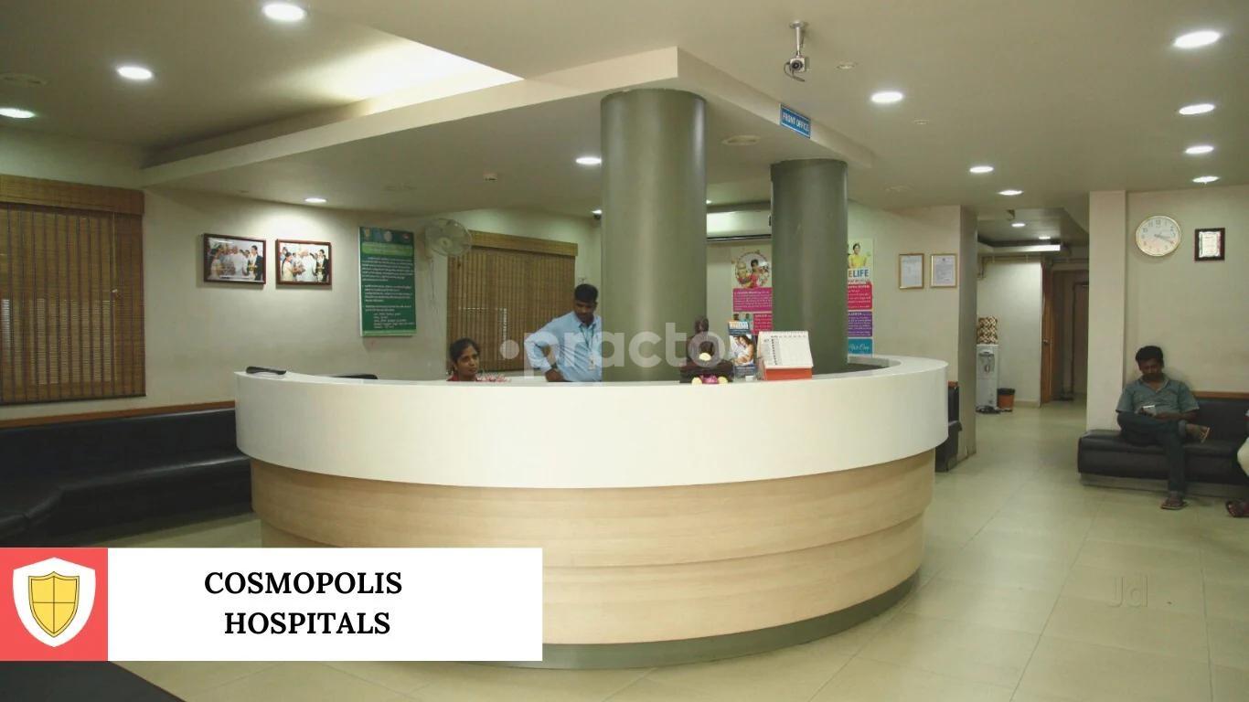 Reception Area at COSMOPOLIS HOSPITALS Ashok Nagar Chennai