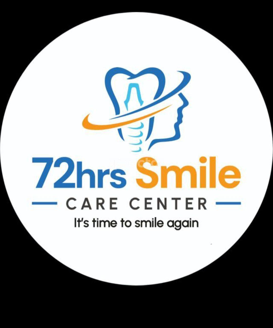 72hrs Smile Care Center
