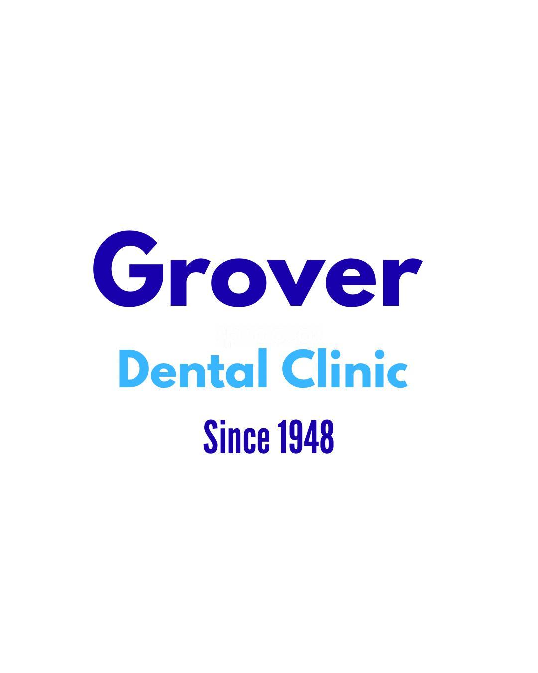 Grover Dental Clinic And Orthodontic Centre