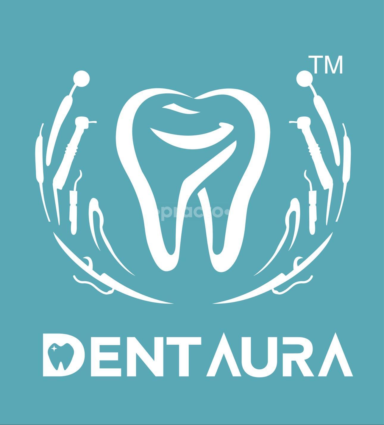 Dent Aura Multispeciality Dental & Implant Clinic