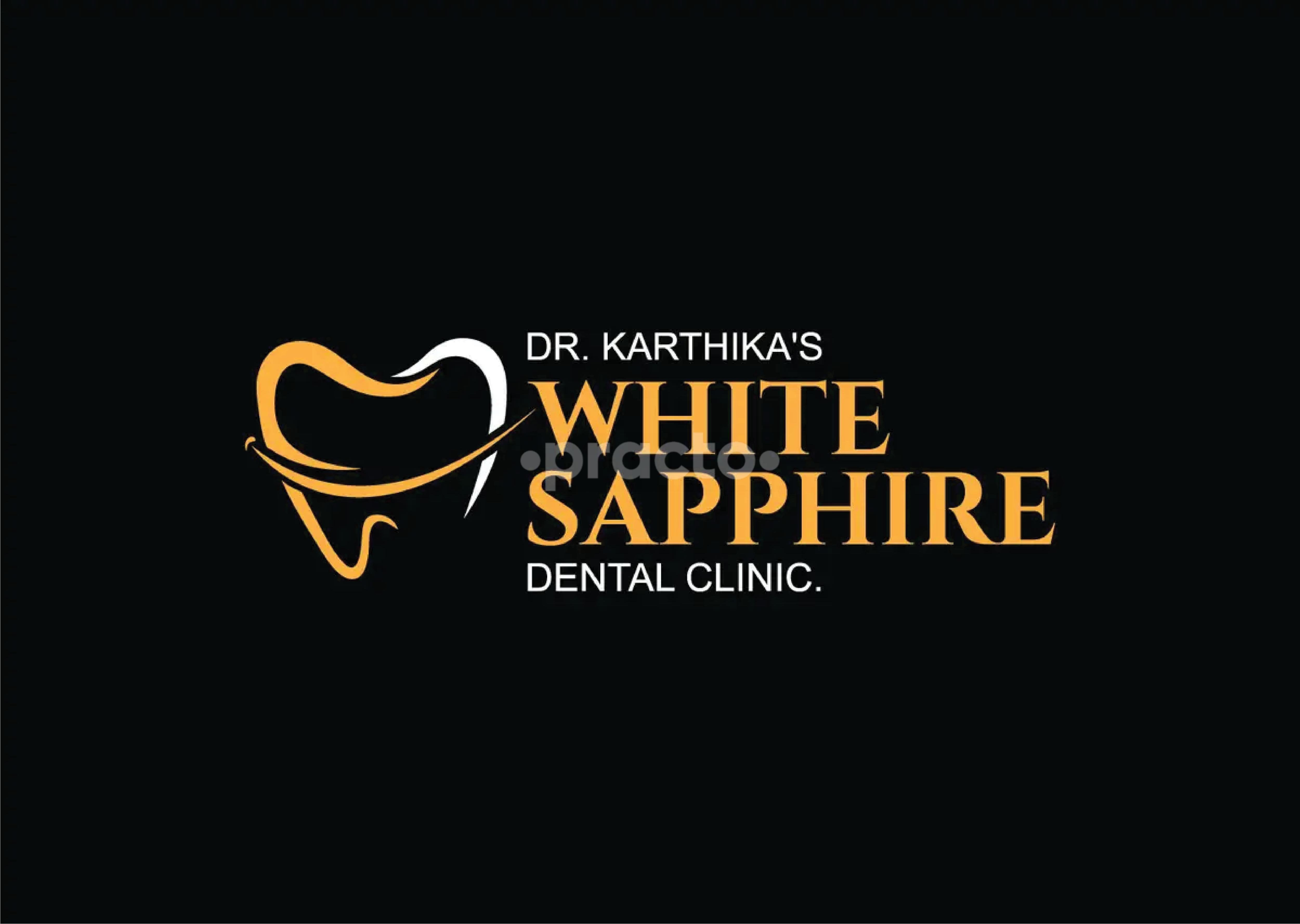 Dr. Karthika's White Sapphire Dental Clinic