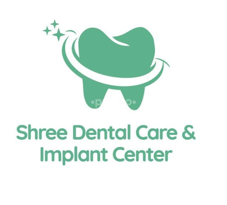 Shree Dental Care & Implant Center