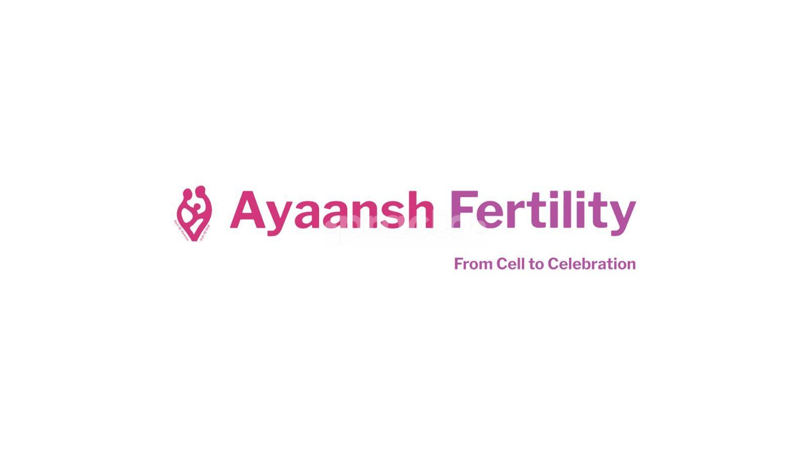 Ayaansh Fertility