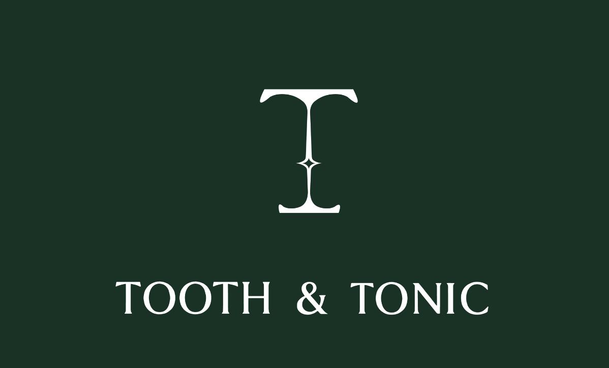 Tooth and Tonic
