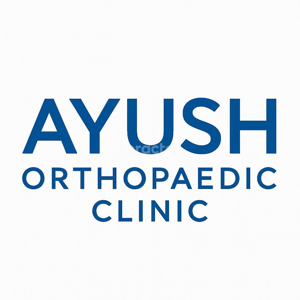 Ayush Orthopaedic Clinic