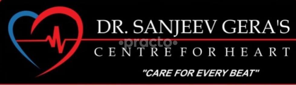 Dr. Sanjeev Gera's Centre For Heart
