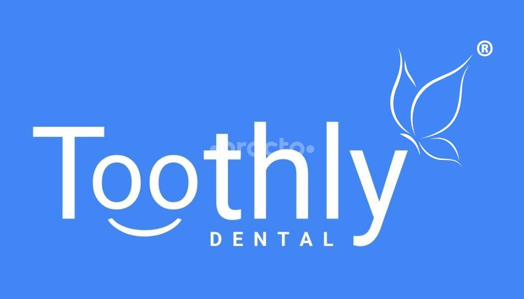 Toothly Dental Clinic