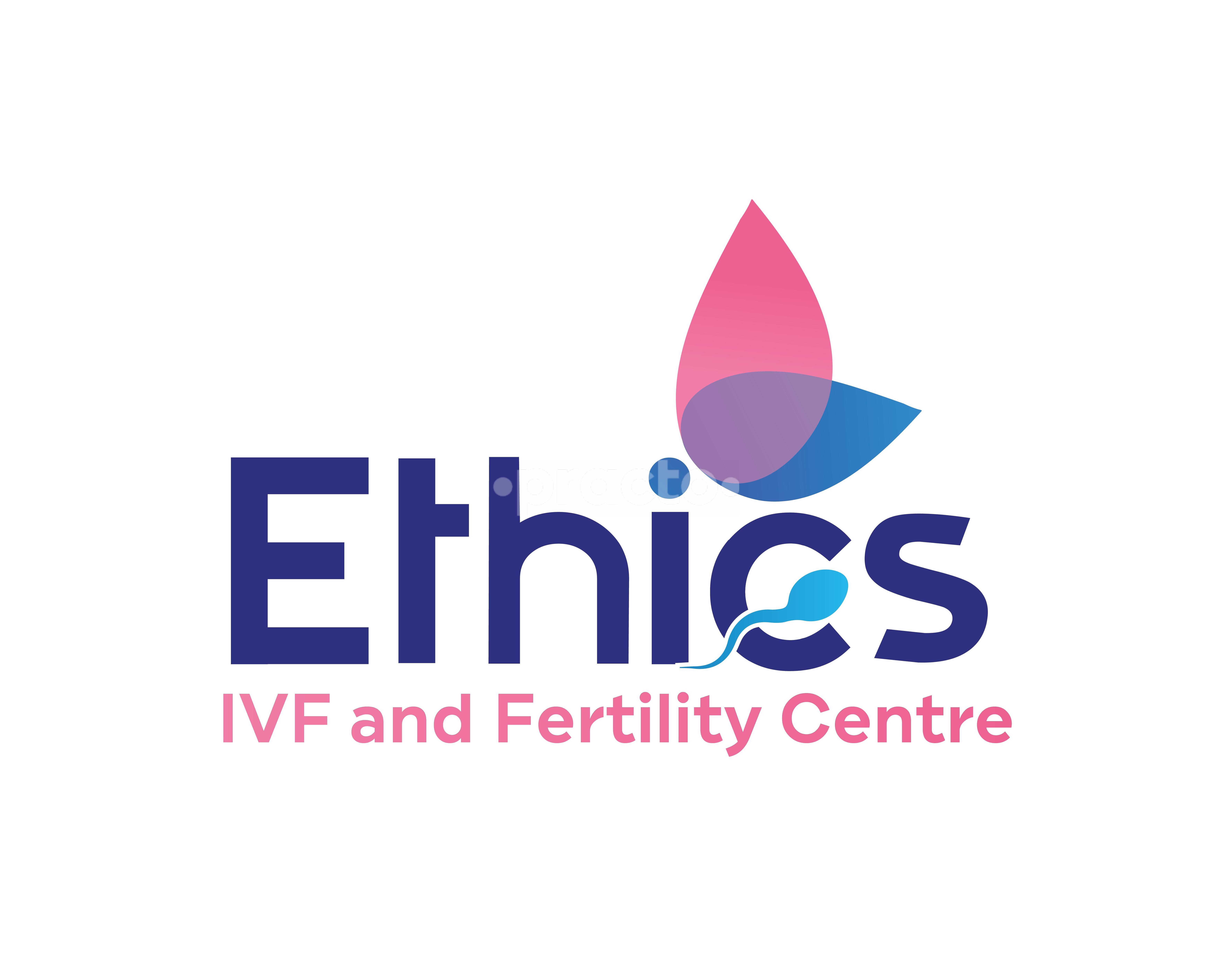 Ethics IVF & Fertility Centre