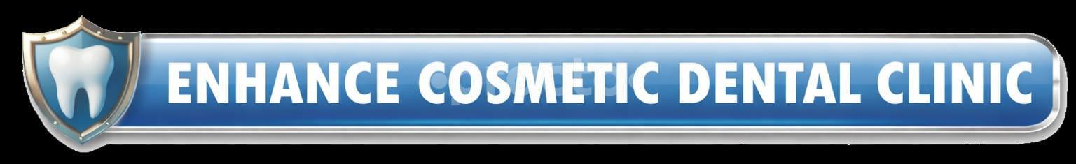 Enhance Cosmetic Dental Clinic