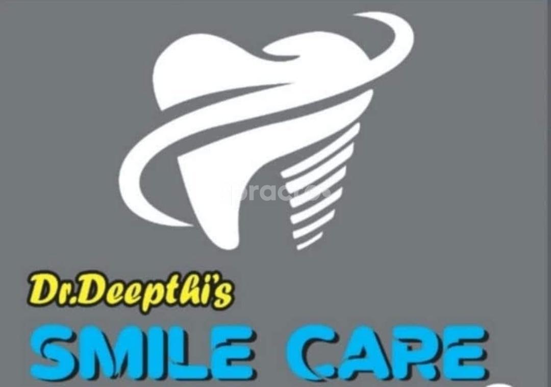 Dr Deepthi's Smile Care Multi Speciality Dental Clinic 