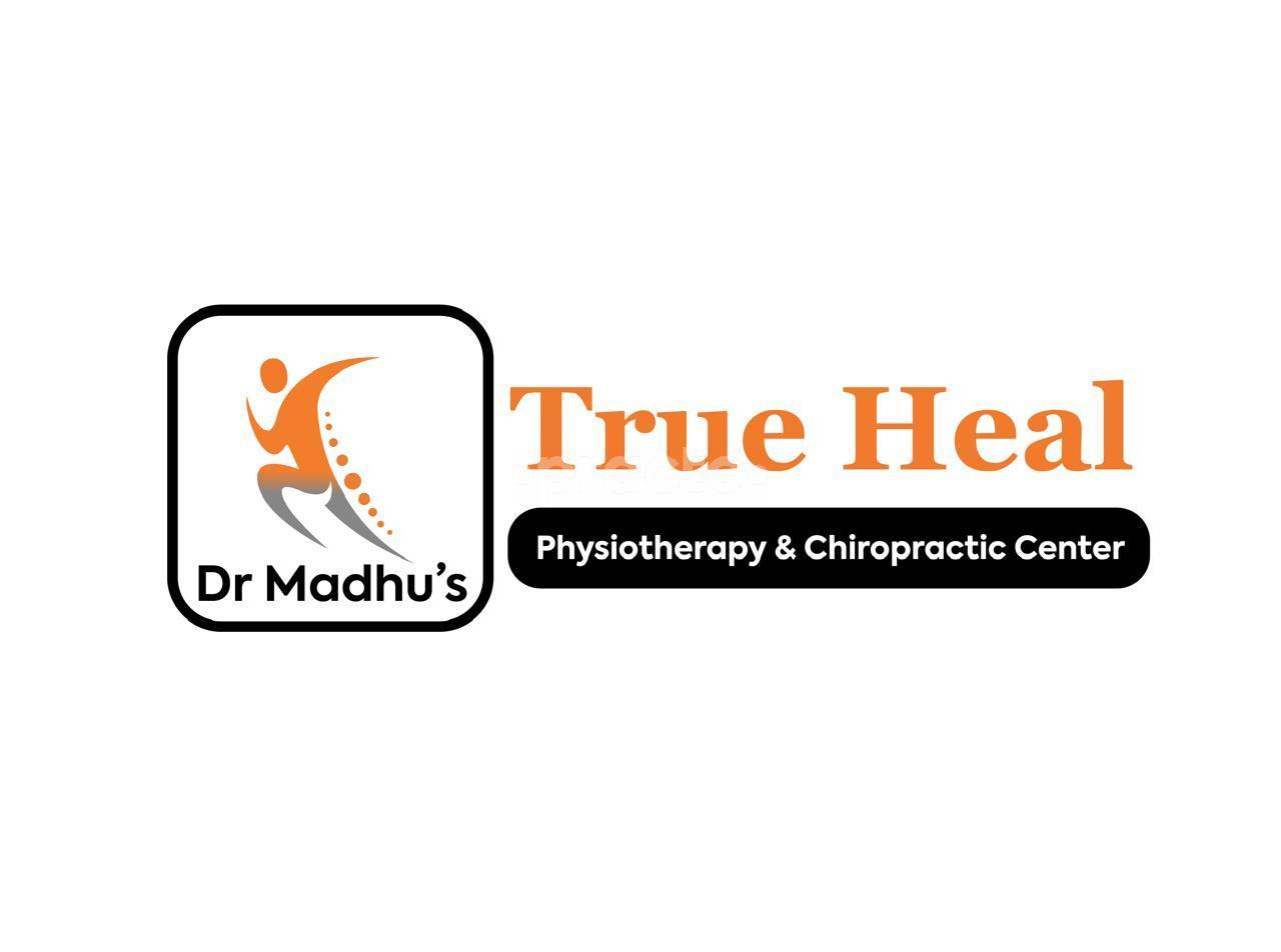 Dr.Madhu's True Heal Physiotherapy and Chiropractic Centre